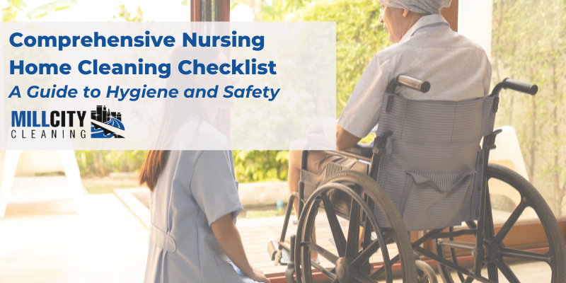 How should you actually pay someone to clean your house?: A Guide | Mill City Cleaning 3 Nursing Home Cleaning